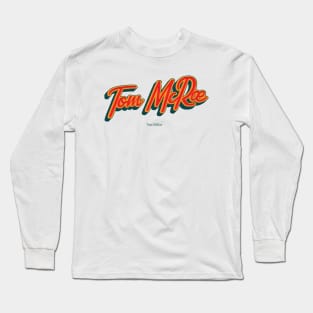 Tom McRae Long Sleeve T-Shirt